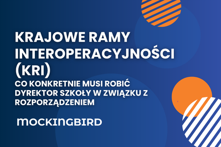 Krajowe Ramy Interoperacyjności(KRI) – co konkretnie musi robić dyrektor szkoły w związku z rozporządzeniem