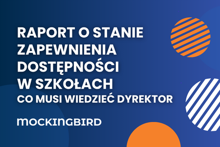 Raport o stanie zapewnienia dostępności w szkołach – co musi wiedzieć dyrektor