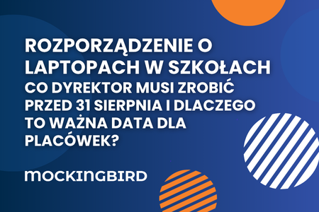 Rozporządzenie o laptopach w szkołach – co dyrektor musi zrobić przed 31 sierpnia i dlaczego to ważna data dla placówek?