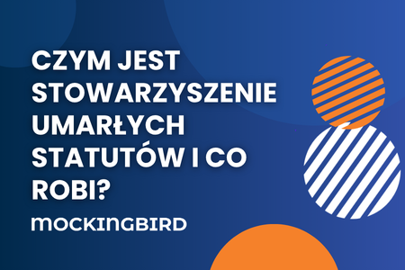 Czym jest Stowarzyszenie Umarłych Statutów i co robi?
