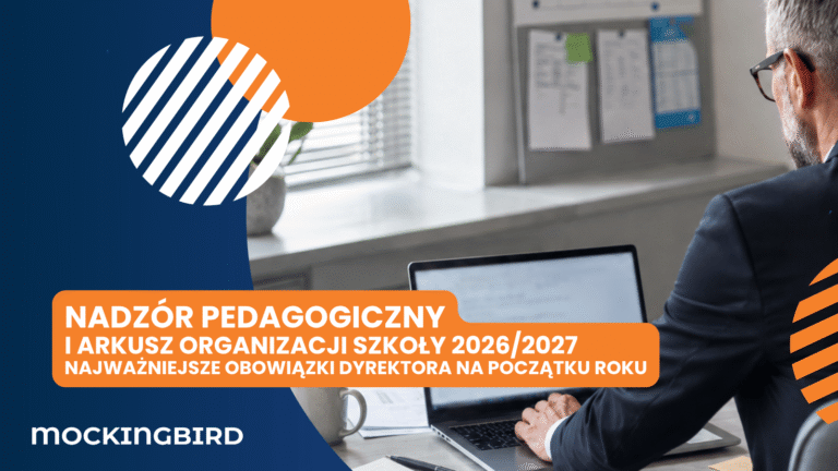 Nadzór pedagogiczny i arkusz organizacji szkoły 2026/2027 – najważniejsze obowiązki dyrektora na początku roku